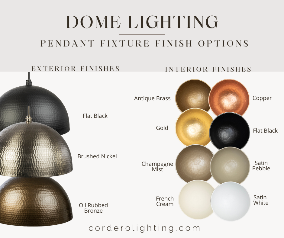 Dome Lighting - Pendant Fixture Finish Options